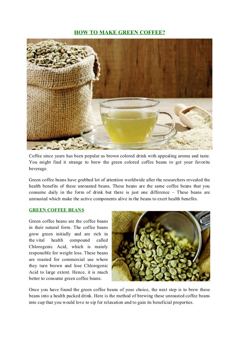 How to make green coffee 56 How to make green coffee 32